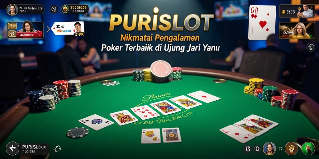 Tampilan gameplay menarik di PURISLOT, menghadirkan keseruan Poker di smartphone.